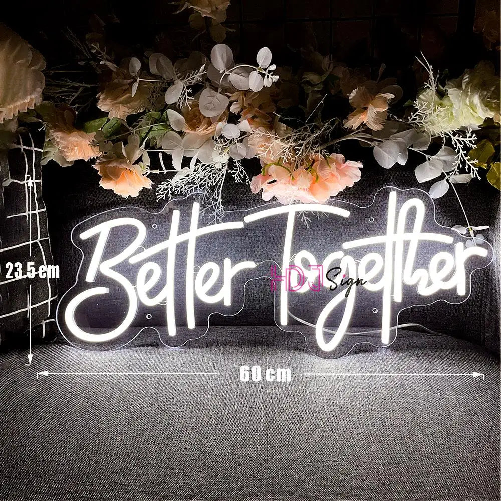 LED Neon „Better Together"-Schild 60cm